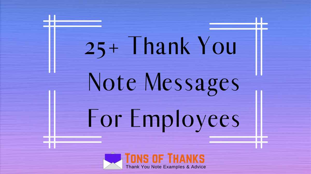 Thank You Message To Employees   Thank You Note For An Employee 