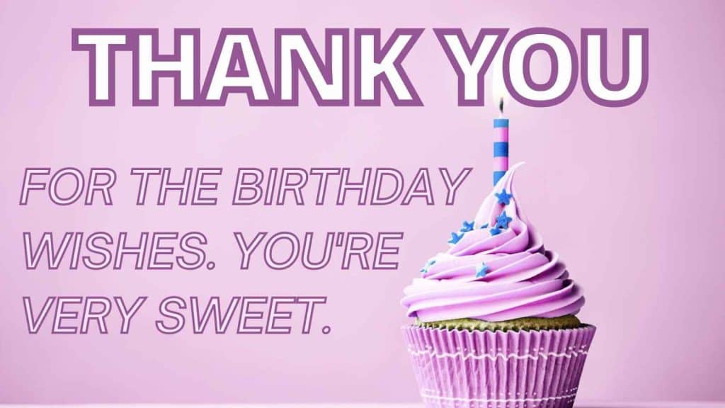 17 Nice Thank You for the Birthday Wishes Memes and Puns