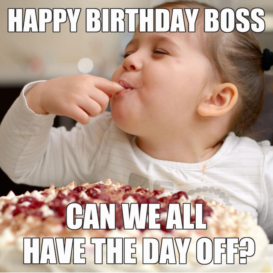 15 Funny Happy Birthday Boss Memes That Will Make Them Smile