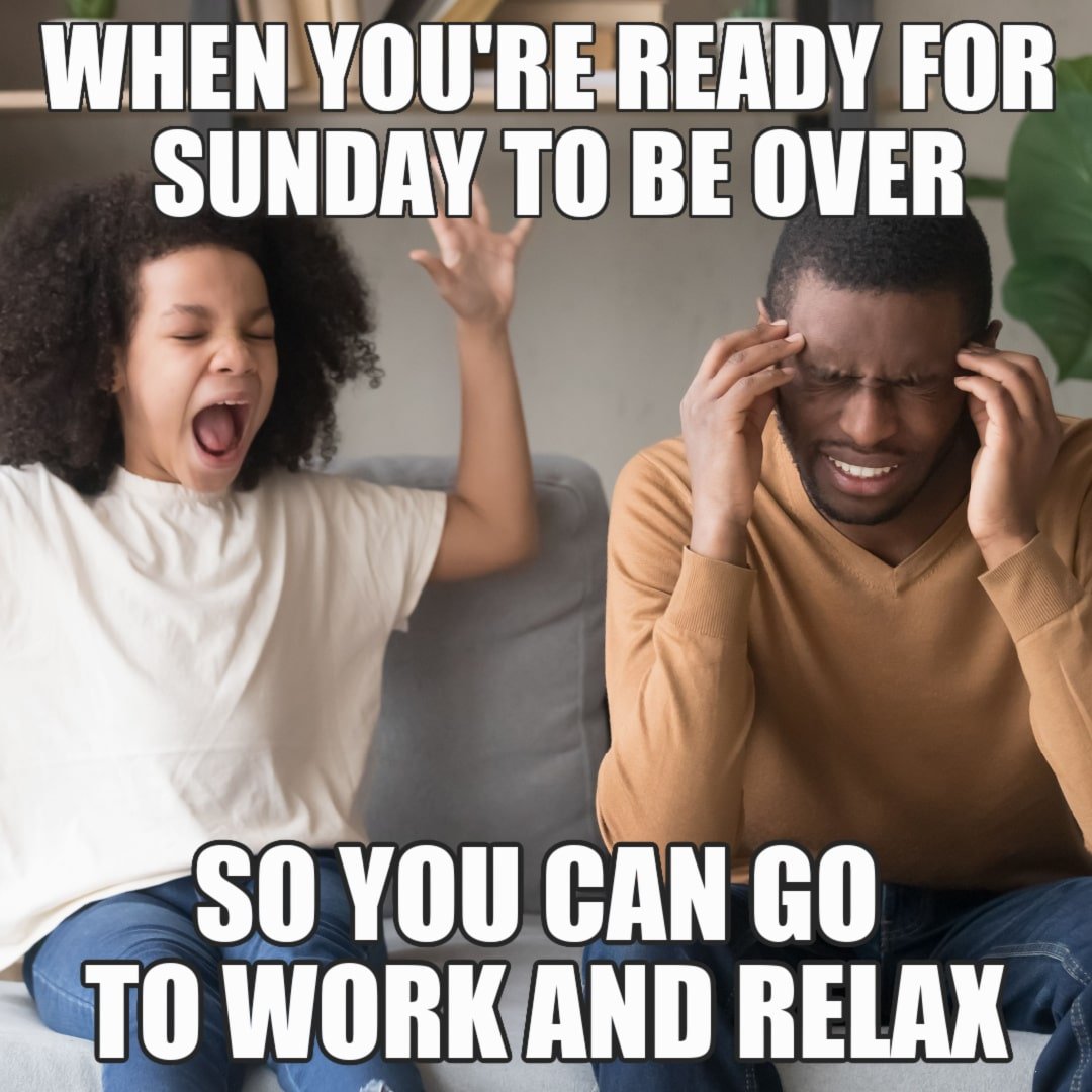 Sunday Meme - Going back to work to relax